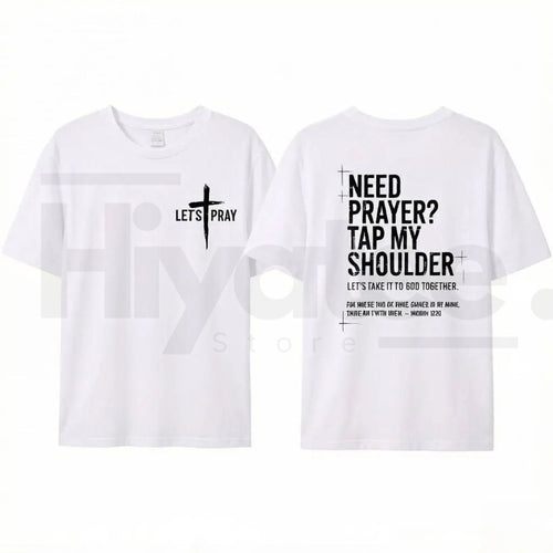 "Need Prayer? Tap My Shoulder" T-Shirt – Matthew 18:20 Christian Faith Tee