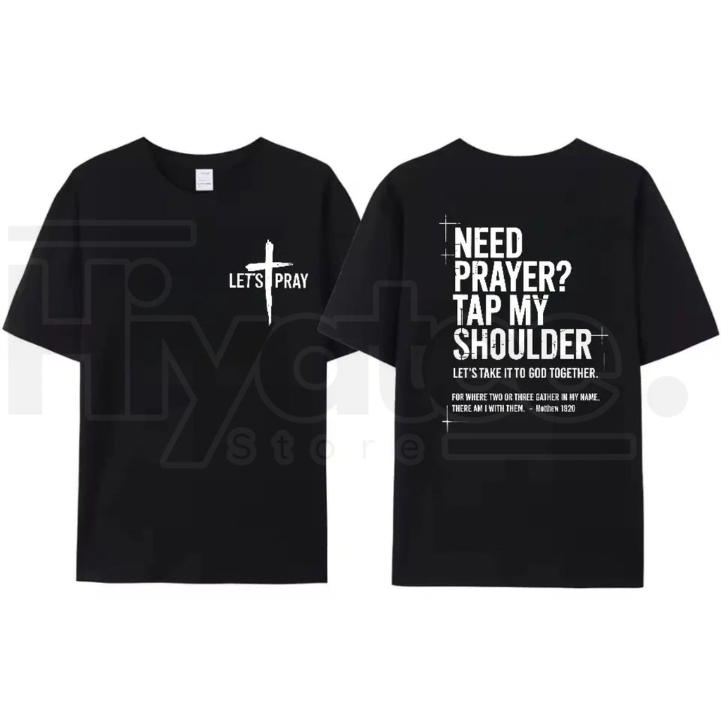 "Need Prayer? Tap My Shoulder" T-Shirt – Matthew 18:20 Christian Faith Tee